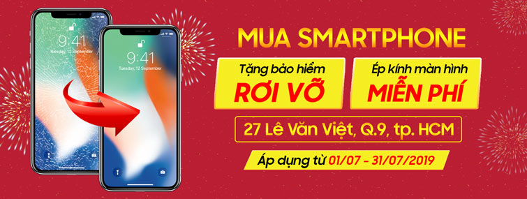 Mua điện thoại tặng Bảo Hiểm Rơi Vỡ, Ép Kính Màn Hình Miễn Phí tại DĐTM 27 Lê Văn Việt, Quận 9 - Di Động Thông Minh