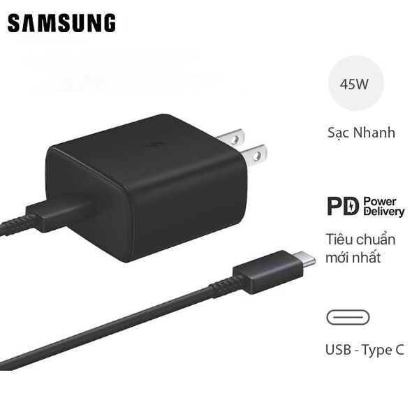 Sạc Samsung 45W Chính Hãng - Sạc ổn định - Không gây loạn cảm ứng