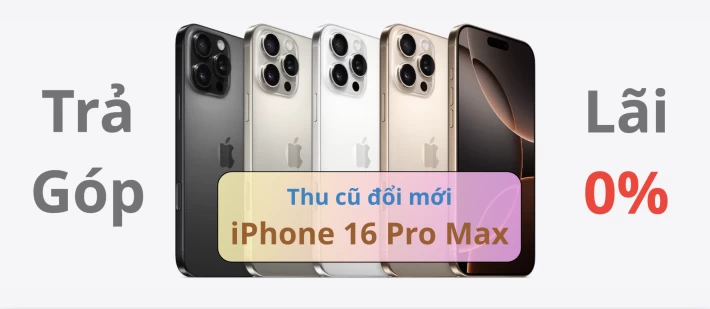 iPhone 16 Pro Max Trả Góp 0%