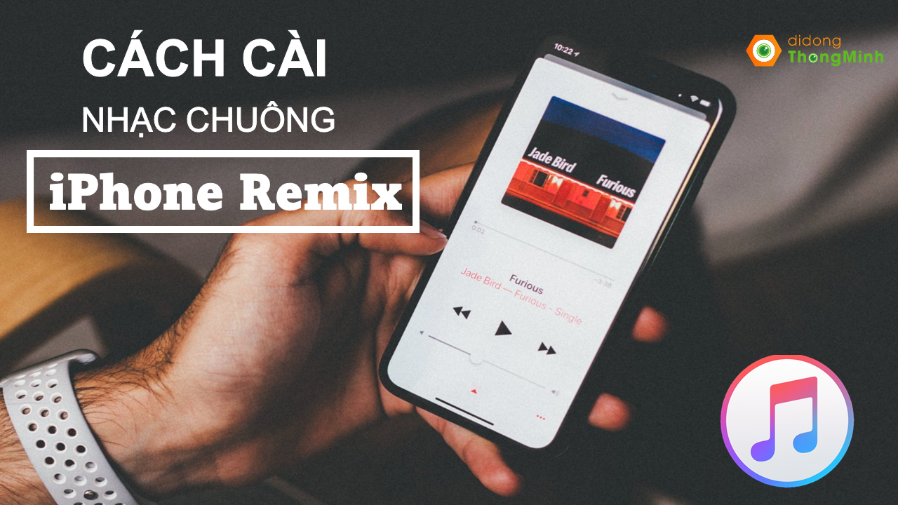 Tải nhạc chuông iPhone remix hay nhất