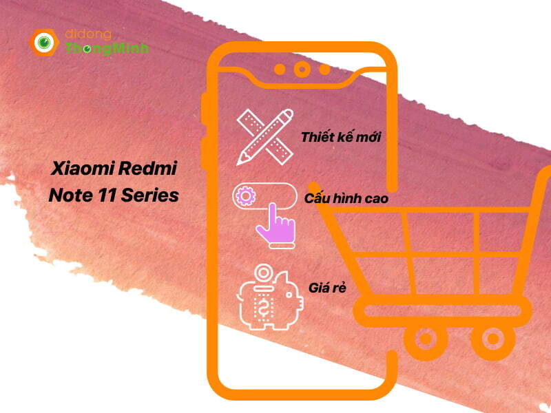 dac-diem-noi-bat-cua-dien-thoai-Xiaomi-Redmi-Note-11