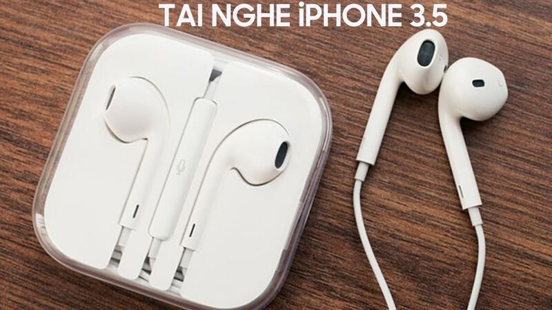 Tai nghe iPhone 3.5