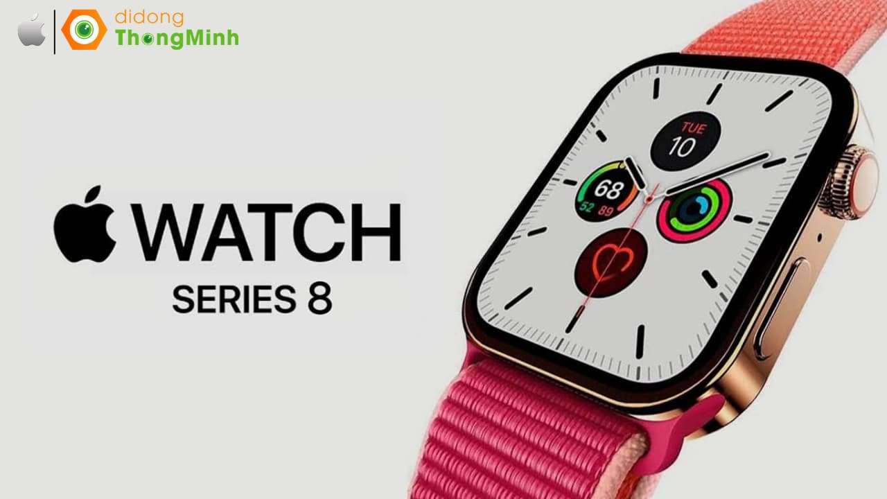 Những thông tin về Apple Watch Series 8 