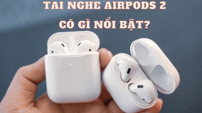 tai-nghe-Airpods-2-gia-re
