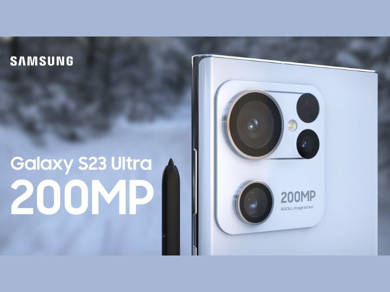 Samsung Galaxy S23 Ultra sẽ sở hữu camera cảm biến siêu khủng 200MP