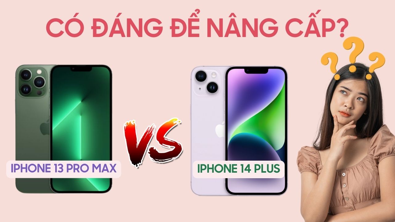 so-sanh-iPhone-13-Pro-Max-va-iPhone-14-Plus