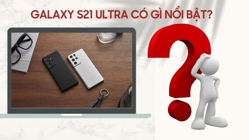 Galaxy-S21-Ultra-Han-cu
