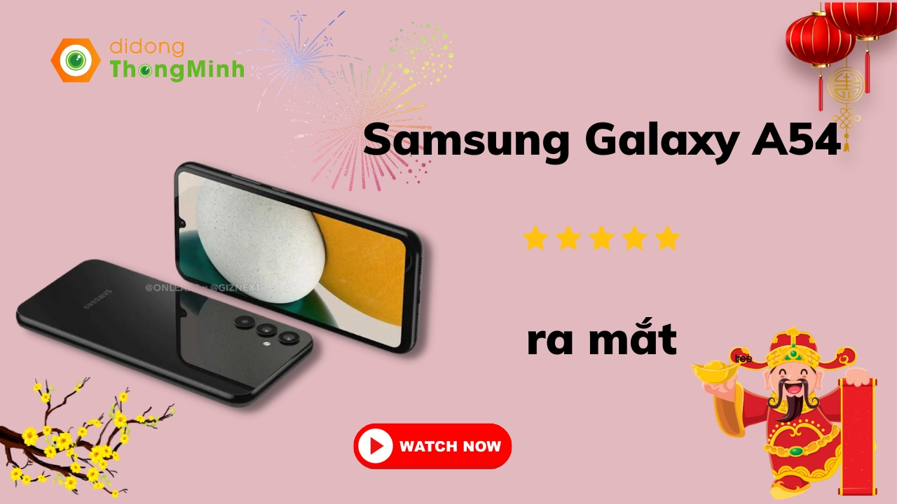 Samsung Galaxy A54: Thiết kế đặc trưng, ra mắt với bốn tùy chọn màu