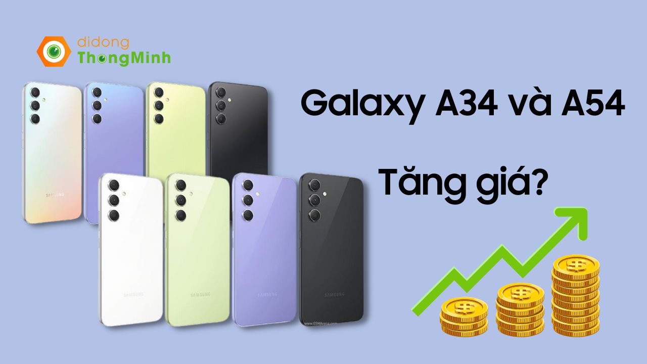 Rò rỉ thông tin về giá dự kiến của Samsung Galaxy A34 và A54
