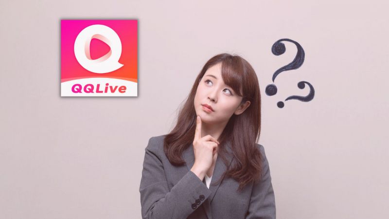 Những câu hỏi thường gặp khi sử dụng QQ Live