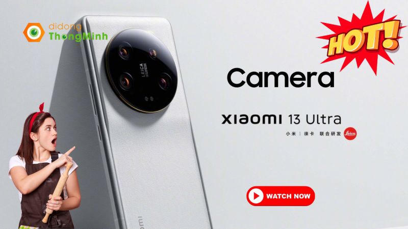 Có gì trong hệ thống camera của chiếc flagship Xiaomi 13 Ultra 