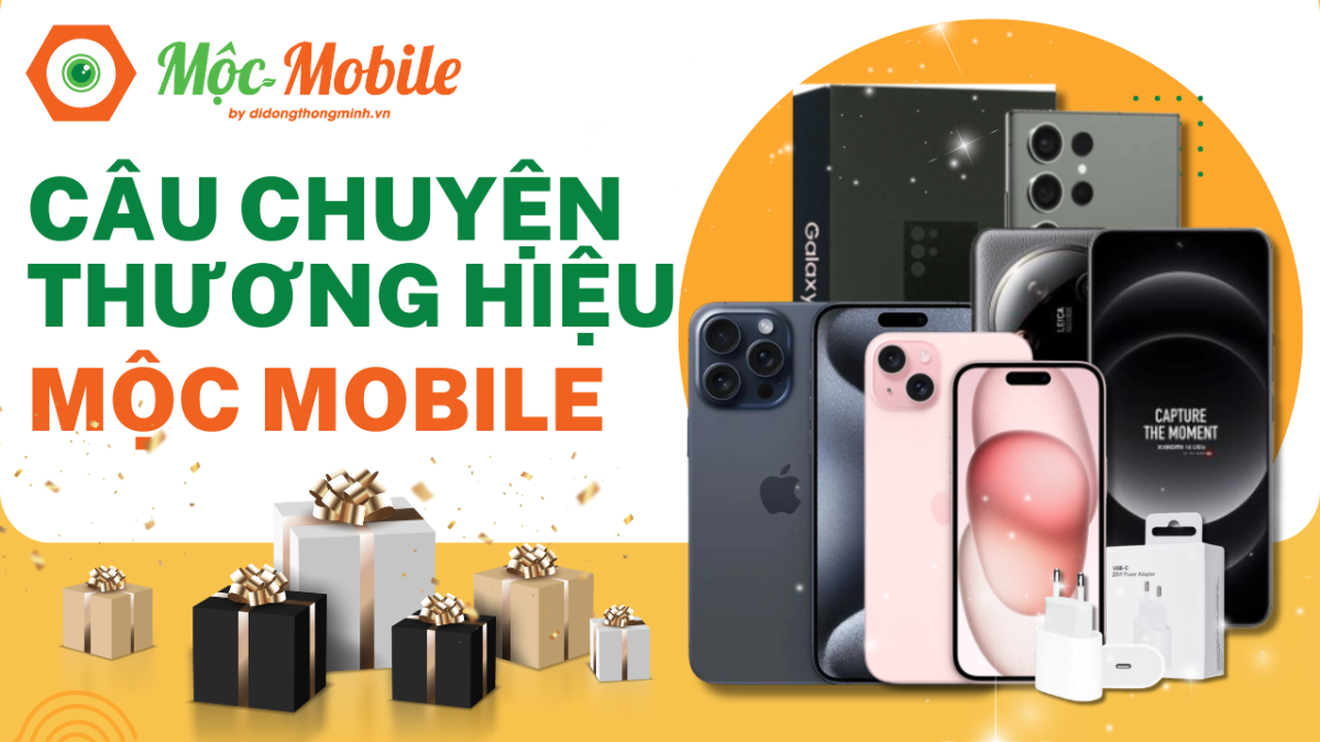 Câu Chuyện Thương Hiệu Mộc Mobile